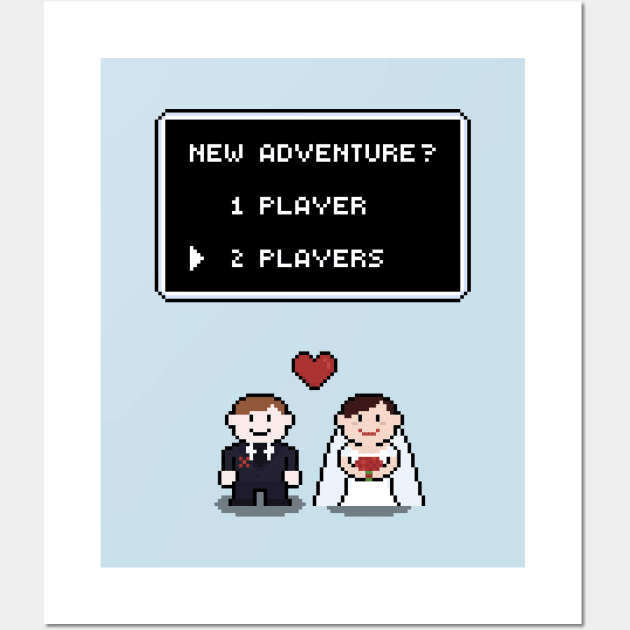 Ready for the new adventure? Let's get married! Wall Art by katnanigans